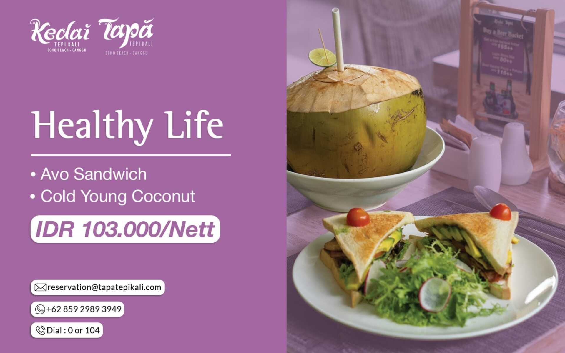 Get Healthy Life Food Promo at our Kedai Tepi Kali Restaurant - Tapa Tepi Kali Canggu